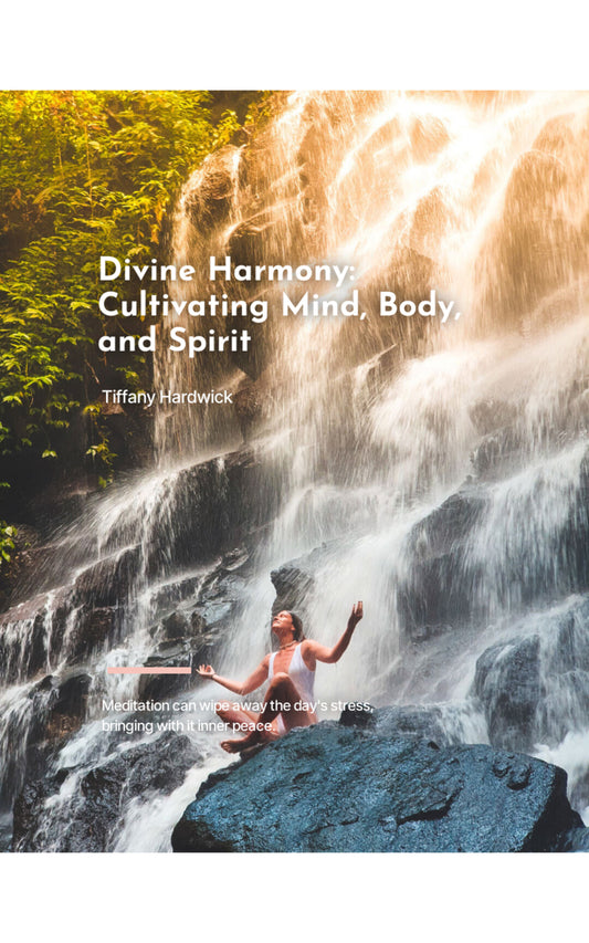 Divine Harmony: Cultivating Mind, Body, and Spirit: The Light of The Holy Spirit